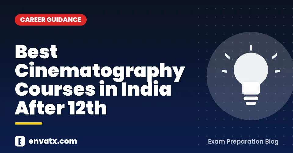 Best Cinematography Courses in India After 12th (सिनेमैटोग्राफर में कॅरियर)