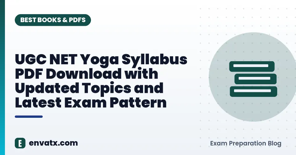 UGC NET Yoga Syllabus PDF Download with Updated Topics and Latest Exam Pattern