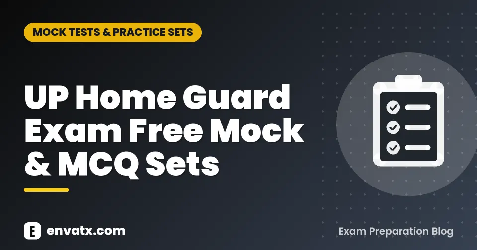 UP Home Guard Exam Free Mock & MCQ Sets