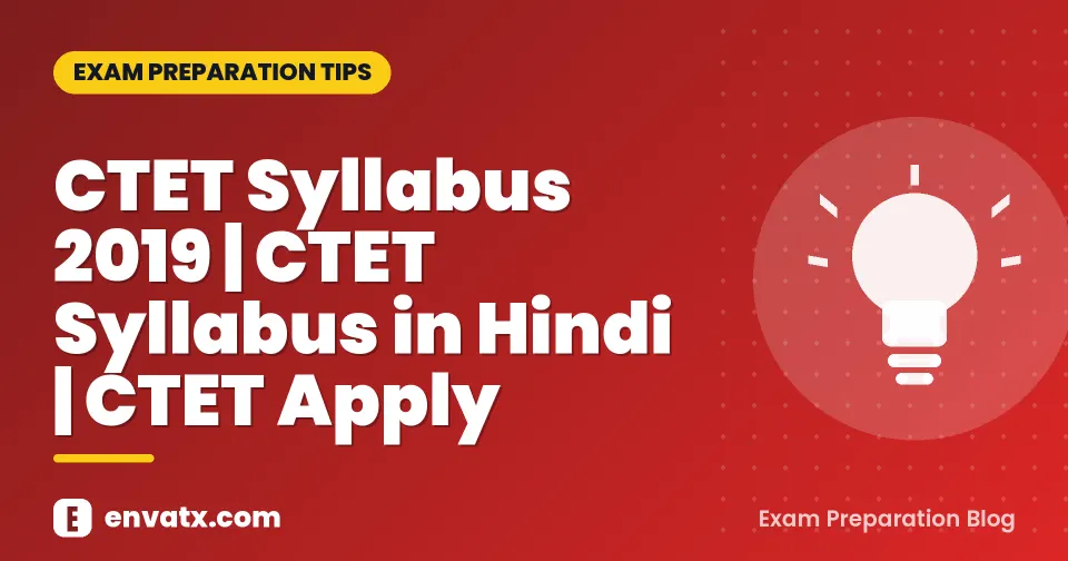 CTET Syllabus 2019 | CTET Syllabus in Hindi | CTET Apply