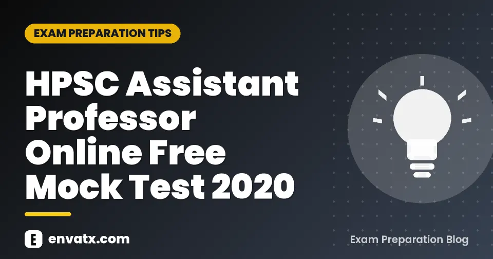 HPSC Assistant Professor Online Free Mock Test 2020