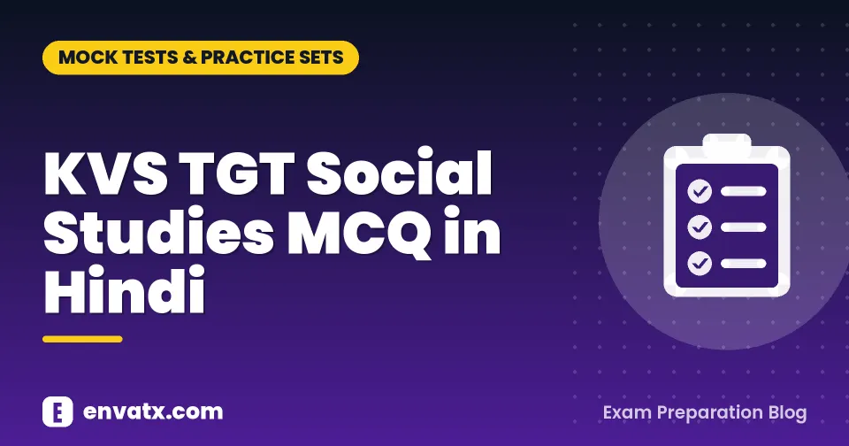 KVS TGT Social Studies MCQ in Hindi
