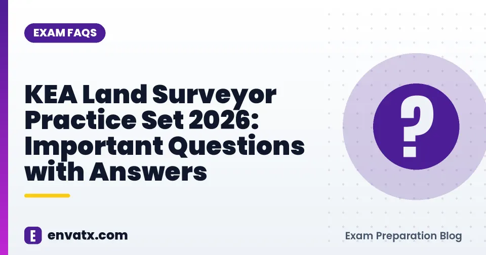 KEA Land Surveyor Practice Set 2026: Important Questions with Answers