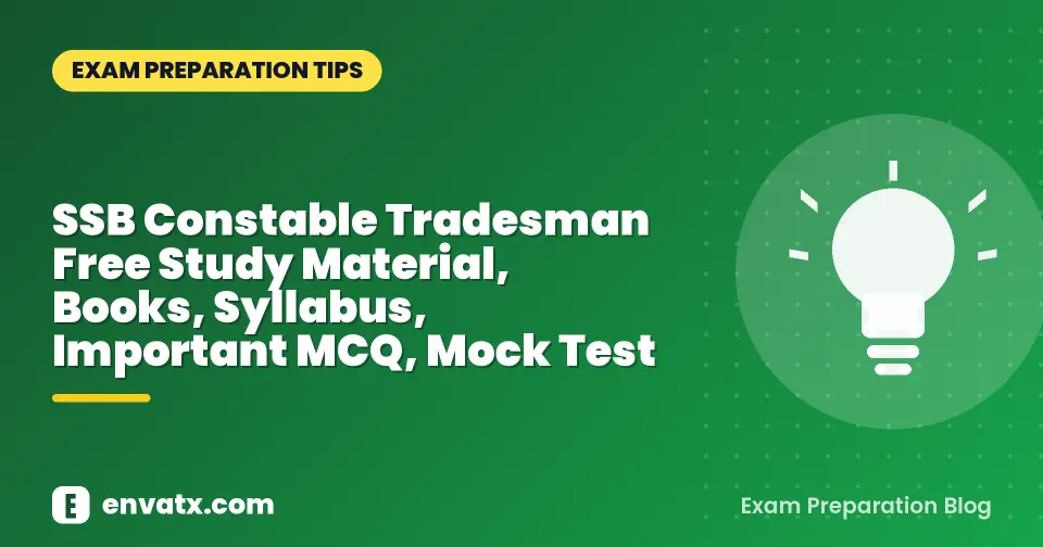SSB Constable Tradesman Free Study Material, Books, Syllabus, Important MCQ, Mock Test