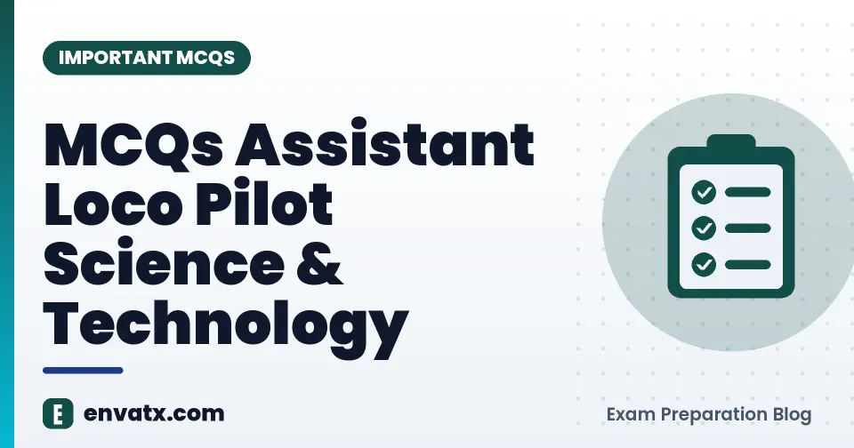 MCQs Assistant Loco Pilot Science & Technology