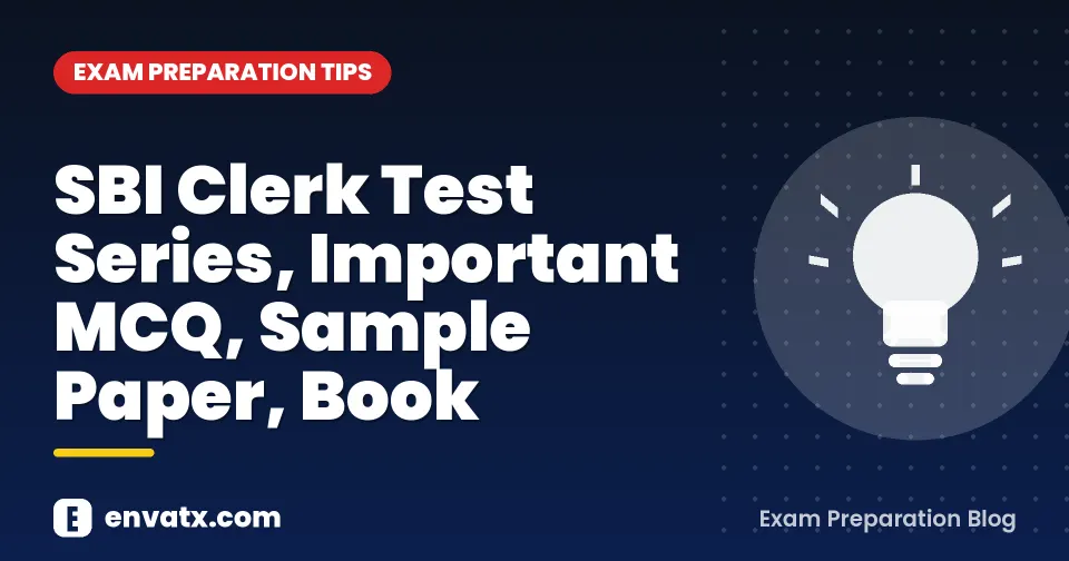 SBI Clerk Test Series, Important MCQ, Sample Paper, Book