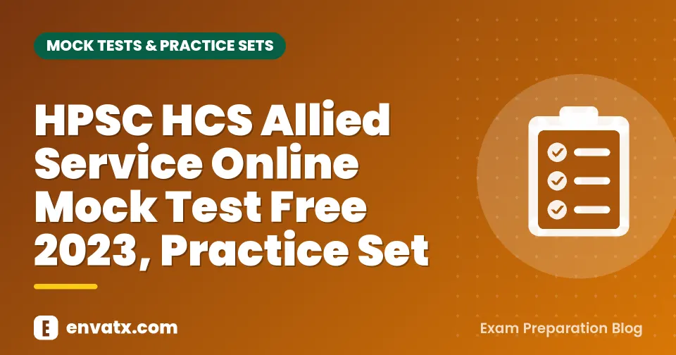 HPSC HCS Allied Service Online Mock Test Free 2023, Practice Set