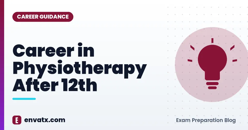 Career in Physiotherapy After 12th (डिप्लोमा इन फिजियोथैरेपी)