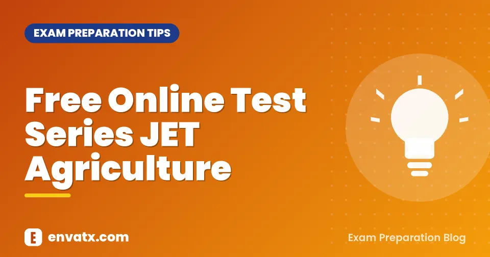 Free Online Test Series JET Agriculture