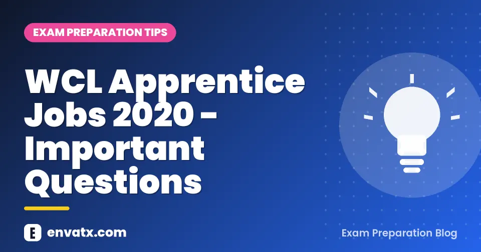 WCL Apprentice Jobs 2020 - Important Questions