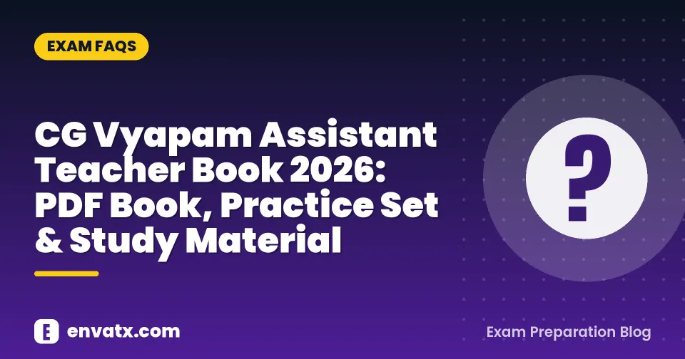 CG Vyapam Assistant Teacher Book 2026: PDF Book, Practice Set & Study Material