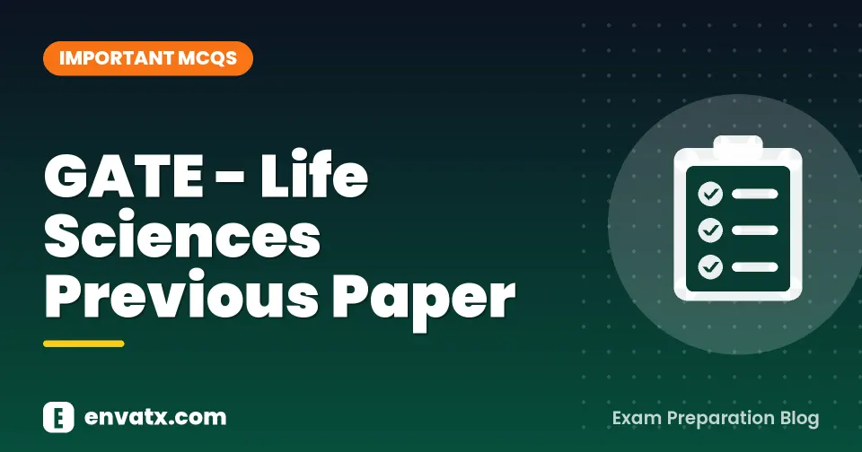 GATE - Life Sciences Previous Paper