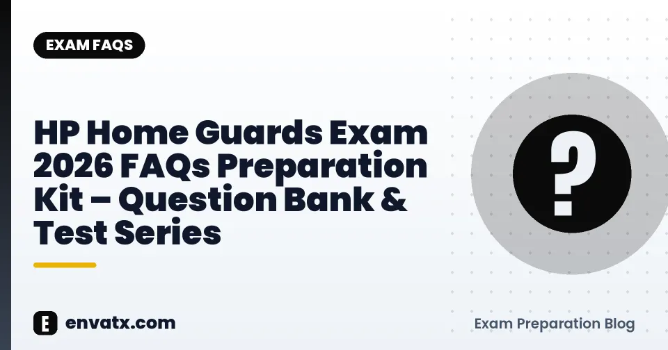 HP Home Guards Exam 2026 FAQs Preparation Kit – Question Bank & Test Series