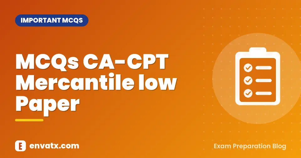 MCQs CA-CPT Mercantile low Paper