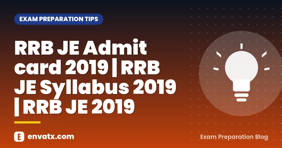 RRB JE Admit card 2019 | RRB JE Syllabus 2019 | RRB JE 2019
