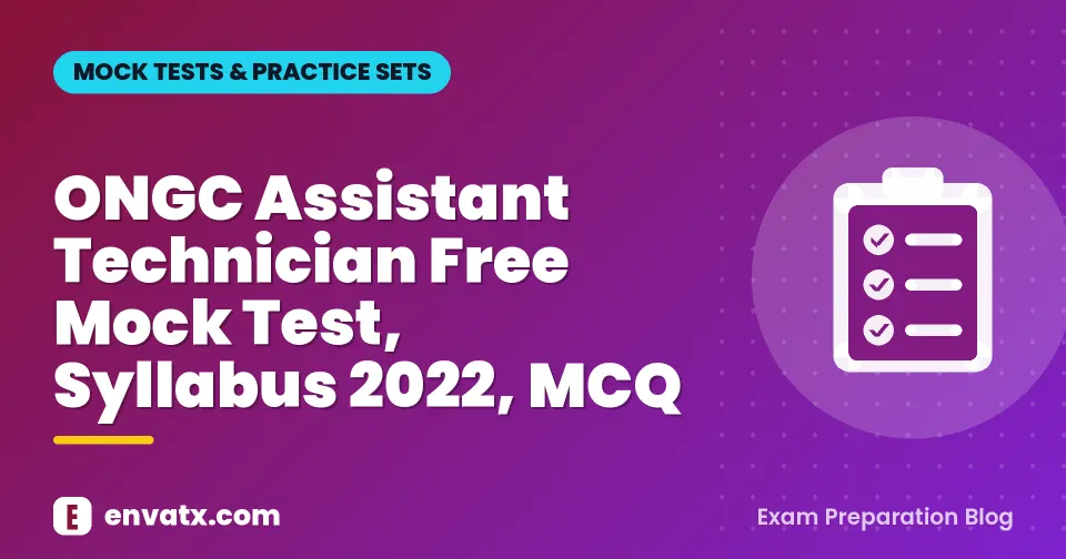 ONGC Assistant Technician Free Mock Test, Syllabus 2022, MCQ