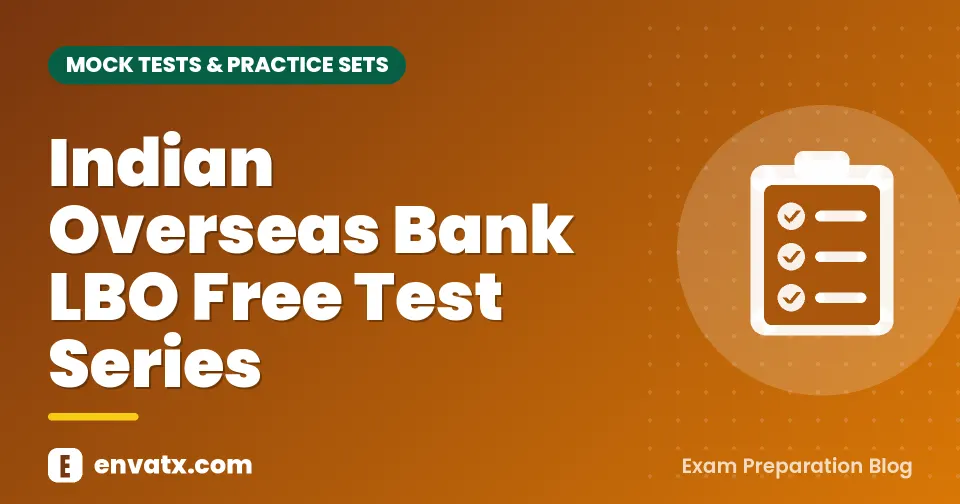 Indian Overseas Bank LBO Free Test Series
