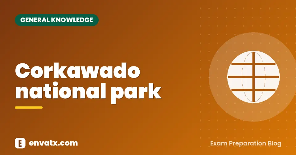 Corkawado national park