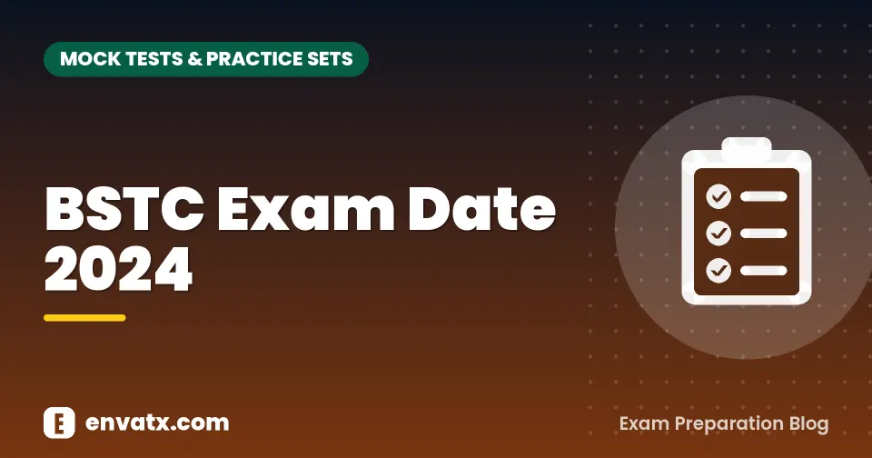 BSTC Exam Date 2024