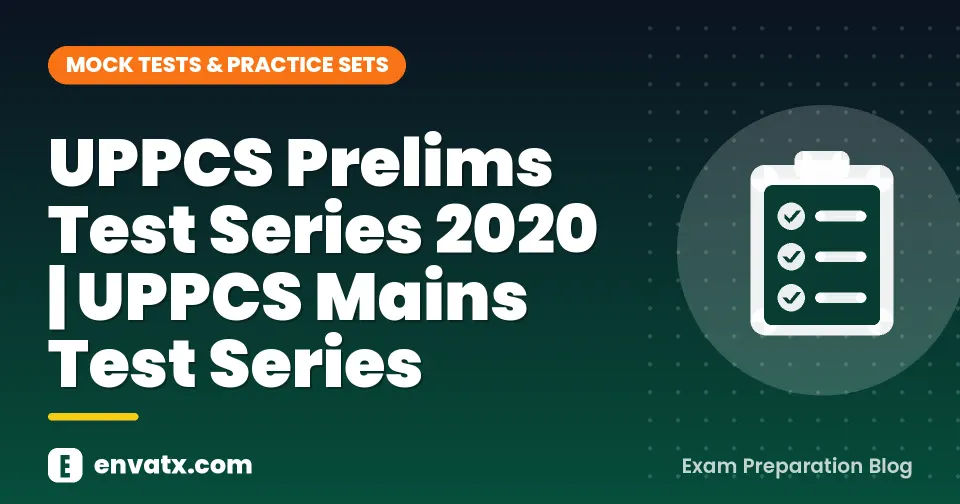 UPPCS Prelims Test Series 2020 | UPPCS Mains Test Series