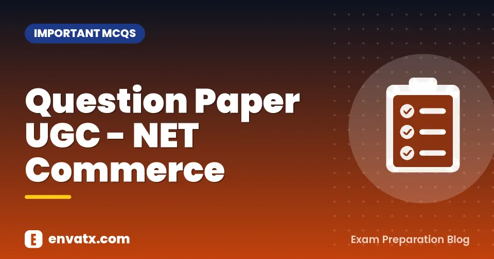 Question Paper UGC - NET Commerce