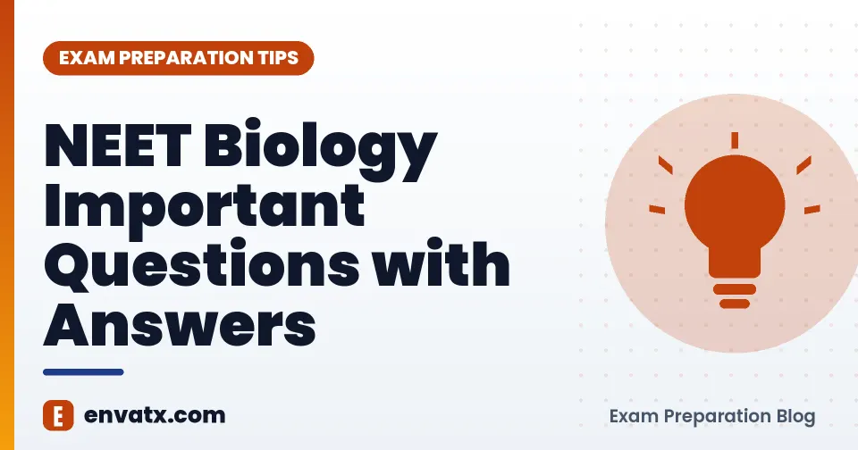 NEET Biology Important Questions with Answers