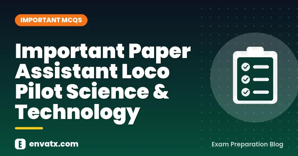 Important Paper Assistant Loco Pilot Science & Technology