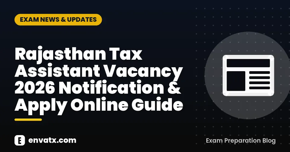 Rajasthan Tax Assistant Vacancy 2026 Notification & Apply Online Guide
