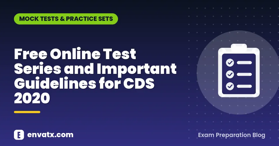 Free Online Test Series and Important Guidelines for CDS 2020