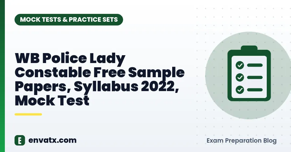 WB Police Lady Constable Free Sample Papers, Syllabus 2022, Mock Test