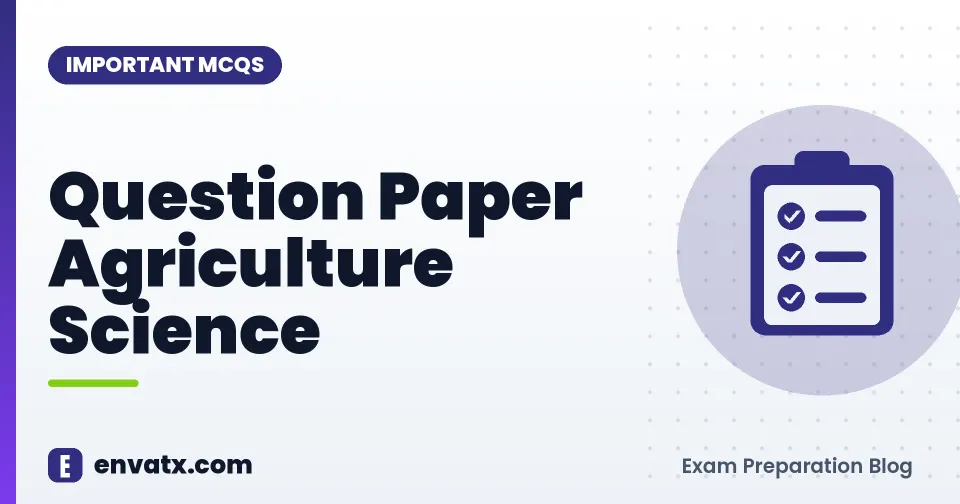Question Paper Agriculture Science