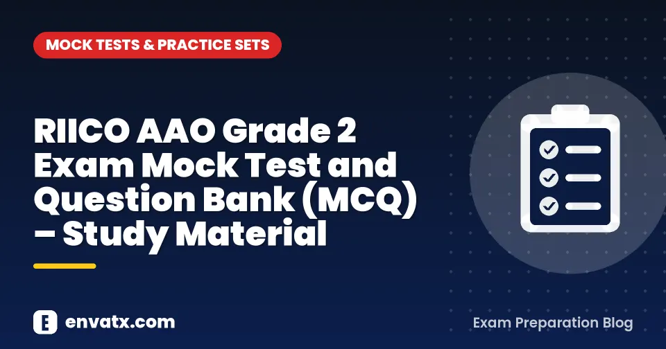 RIICO AAO Grade 2 Exam Mock Test and Question Bank (MCQ) – Study Material
