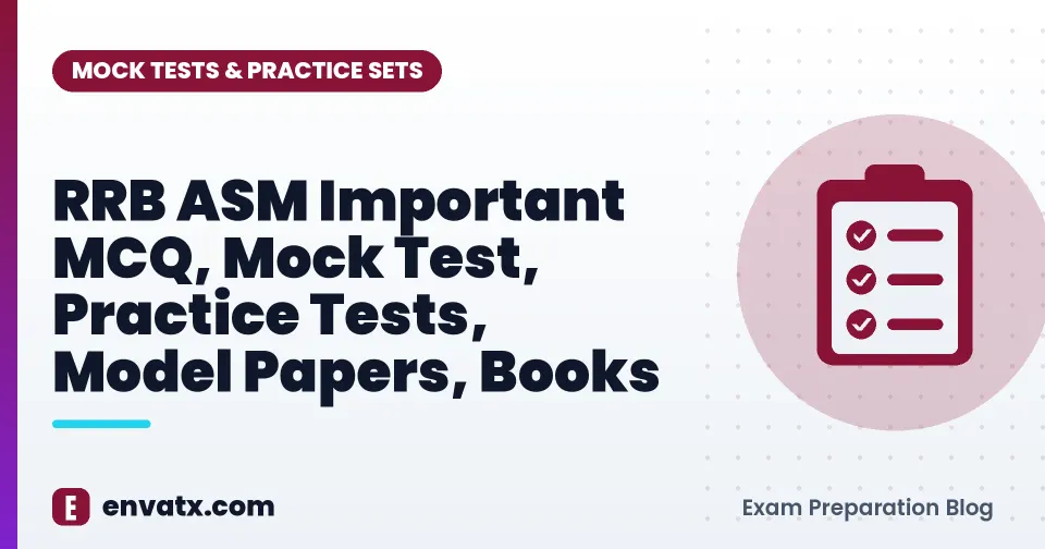 RRB ASM Important MCQ, Mock Test, Practice Tests, Model Papers, Books