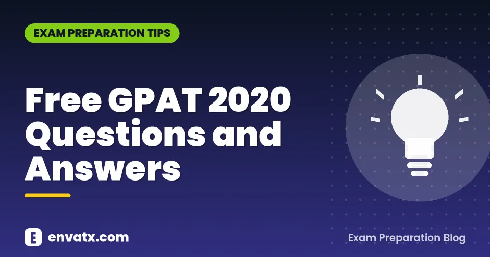 Free GPAT 2020 Questions and Answers
