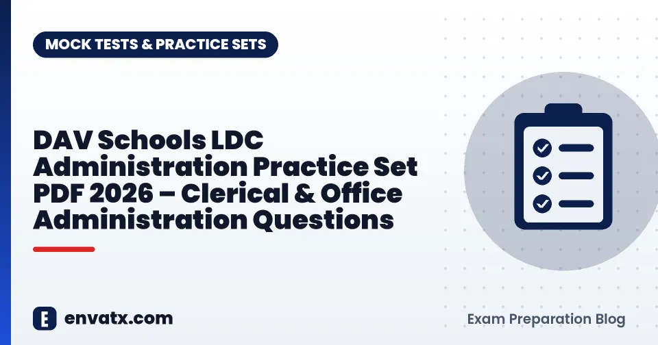 DAV Schools LDC Administration Practice Set PDF 2026 – Clerical & Office Administration Questions