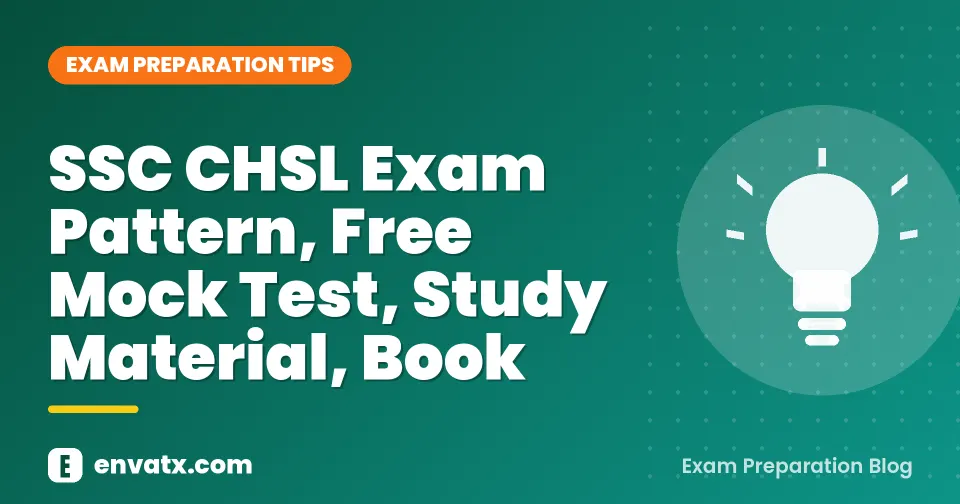 SSC CHSL Exam Pattern, Free Mock Test, Study Material, Book