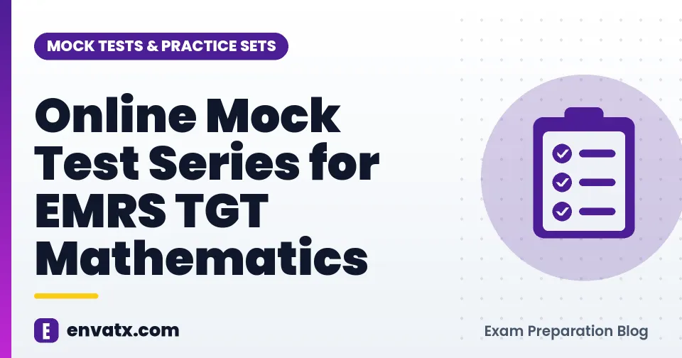 Online Mock Test Series for EMRS TGT Mathematics