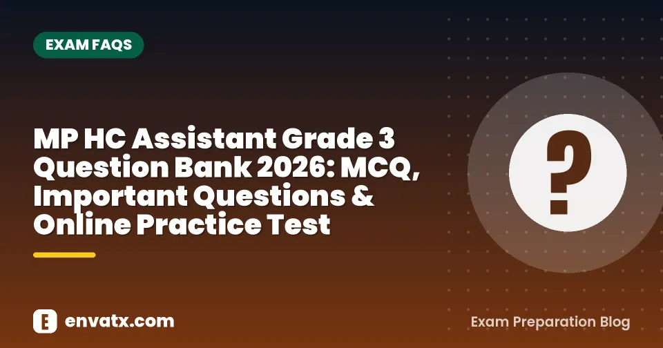 MP HC Assistant Grade 3 Question Bank 2026: MCQ, Important Questions & Online Practice Test