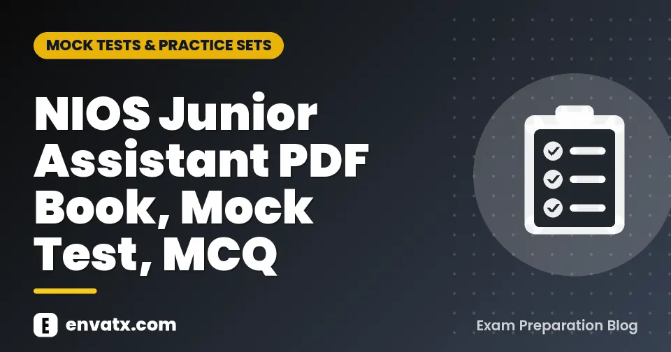 NIOS Junior Assistant PDF Book, Mock Test, MCQ