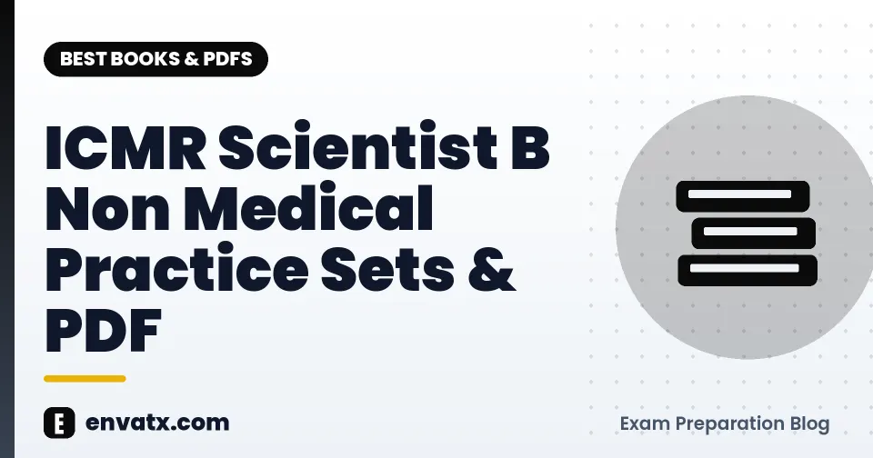 ICMR Scientist B Non Medical Practice Sets & PDF