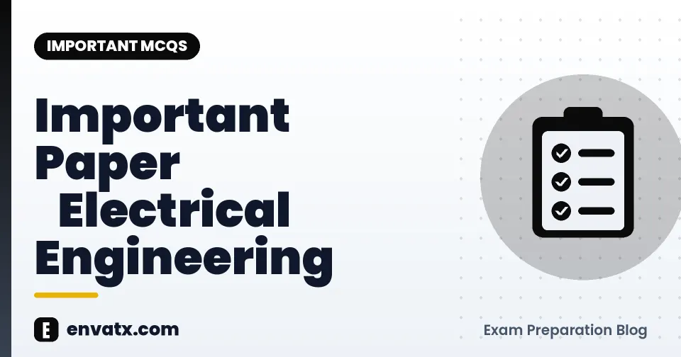 Important Paper ​Electrical Engineering