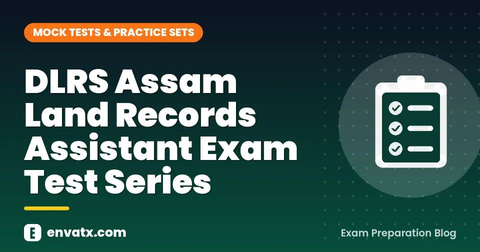 DLRS Assam Land Records Assistant Exam Test Series