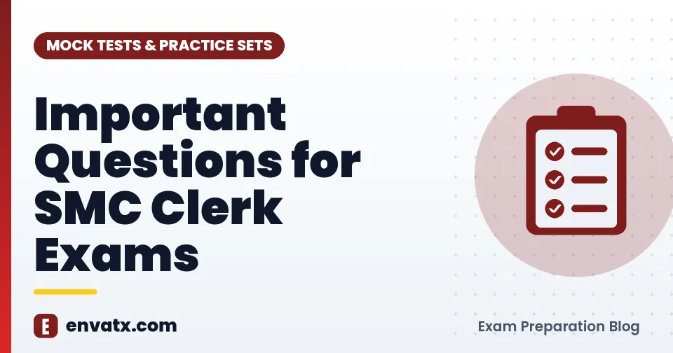 Important Questions for SMC Clerk Exams