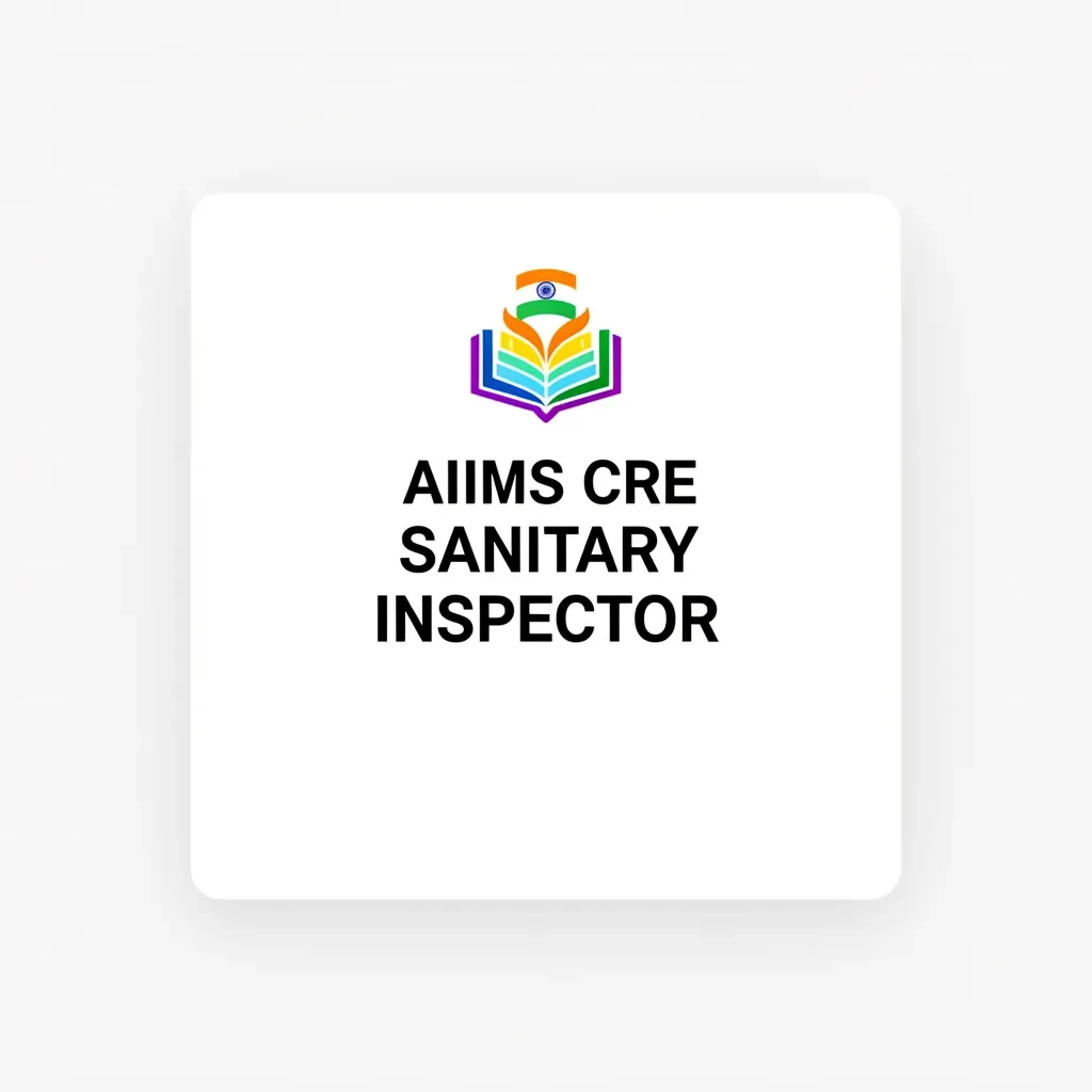AIIMS CRE Sanitary Inspector