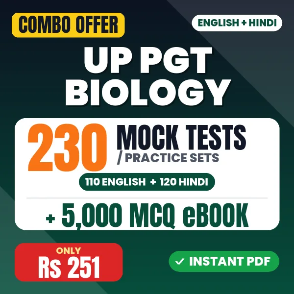 UP PGT Biology Exam – 230 Most Important Mock Tests / Practice Sets and 5000 MCQ eBook | English & Hindi Medium PDF Download