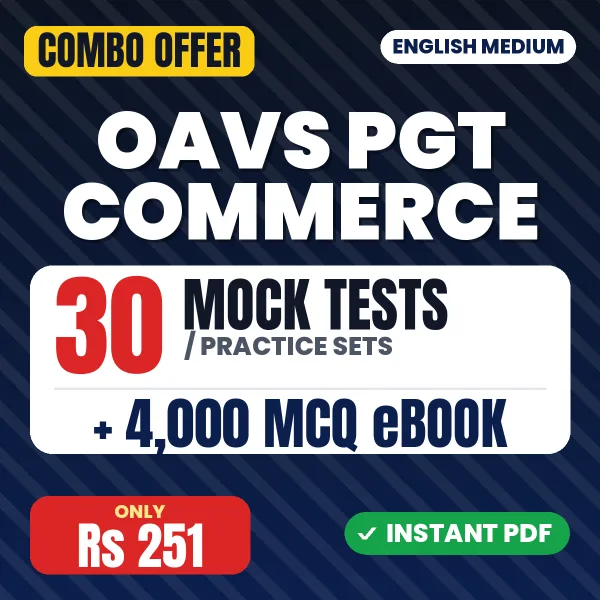 OAVS PGT Commerce Exam – 30 Most Important Mock Tests / Practice Sets and 4000 MCQ eBook | English Medium PDF Download