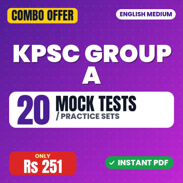 KPSC Group A Prelims Exam Paper I – 20 Most Important Mock Tests / Practice Sets | English Medium PDF Download