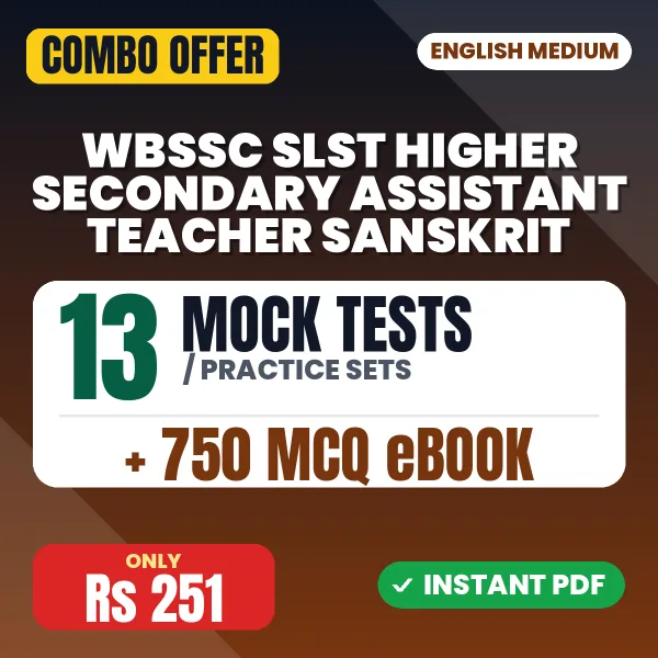 WBSSC SLST Higher Secondary Assistant Teacher (Sanskrit) Exam – 13 Most Important Mock Tests / Practice Sets and 750 MCQ eBook | English Medium PDF Download