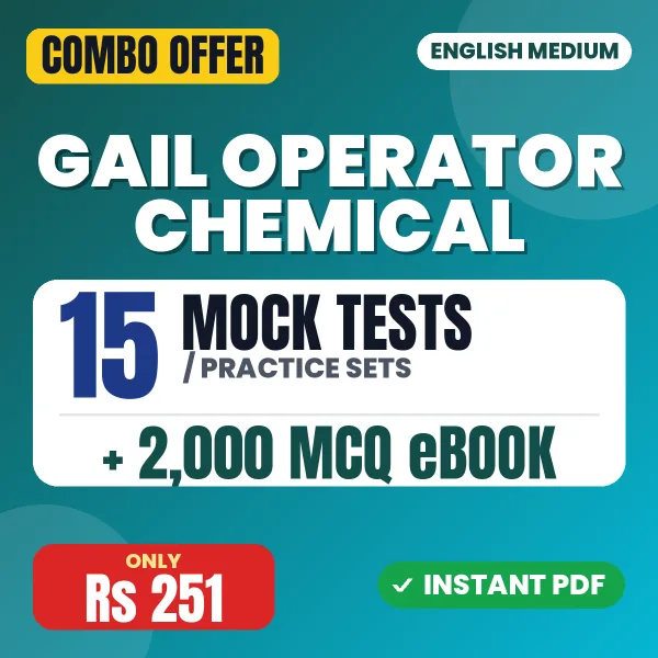 GAIL Operator Chemical Exam – 15 Most Important Mock Tests / Practice Sets and 2000 MCQ eBook | English Medium PDF Download