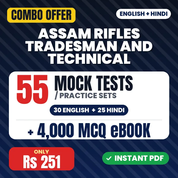 Assam Rifles Tradesman & Technical Exam – 55 Most Important Mock Tests / Practice Sets and 4000 MCQ eBook | English & Hindi Medium PDF Download